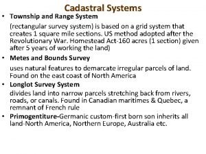 Cadastral Systems Township and Range System rectangular survey