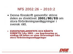 NFS 2002 26 2010 2 Denna freskrift genomfr