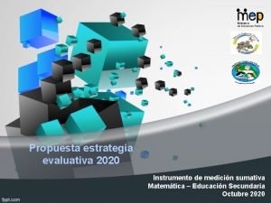 Propuesta estrategia evaluativa 2020 Instrumento de medicin sumativa