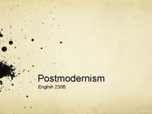 Modernism vs postmodernism