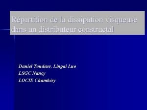 Dissipation visqueuse