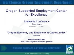 Oregon Supported Employment Center for Excellence Statewide Conference