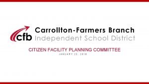 CITIZEN FACILITY PLANNING COMMITTEE JANUARY 23 2018 MEETING