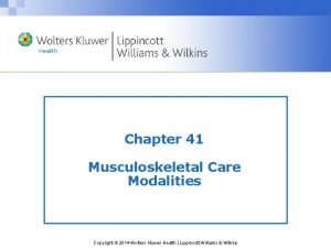 Chapter 40 musculoskeletal care modalities