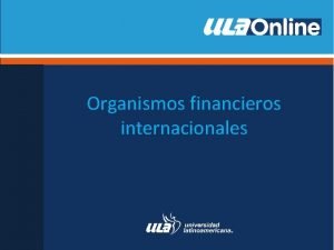 Organismo financiero internacional