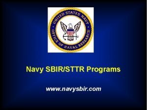 Navy SBIRSTTR Programs www navysbir com Navy SBIR