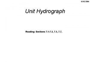 03022006 Unit Hydrograph Reading Sections 7 1 7