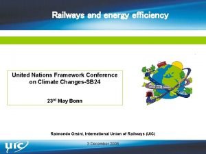 Railways and energy efficiency United Nations Framework Conference