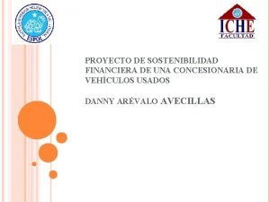 PROYECTO DE SOSTENIBILIDAD FINANCIERA DE UNA CONCESIONARIA DE