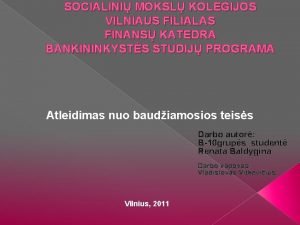 SOCIALINI MOKSL KOLEGIJOS VILNIAUS FILIALAS FINANS KATEDRA BANKININKYSTS