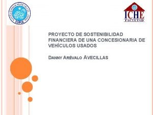 PROYECTO DE SOSTENIBILIDAD FINANCIERA DE UNA CONCESIONARIA DE