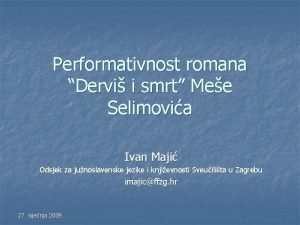 Performativnost romana Dervi i smrt Mee Selimovia Ivan