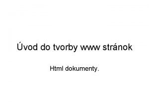 vod do tvorby www strnok Html dokumenty HTML