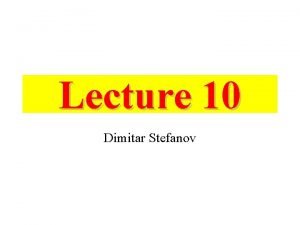 Lecture 10 Dimitar Stefanov LOWEREXTREMITY PROSTHESES Example socket