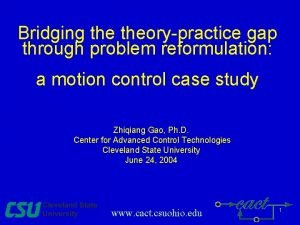 Bridging theorypractice gap through problem reformulation a motion