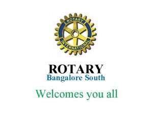 ROTARY Bangalore South Welcomes you all presents Inter
