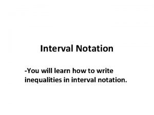 What is interval notation