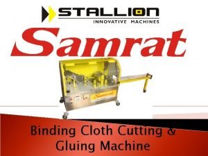 Binding Cloth Cutting Gluing Machine This machine has