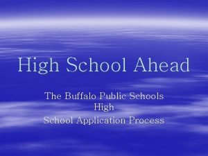 High School Ahead The Buffalo Public Schools High