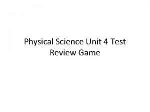 Physical Science Unit 4 Test Review Game Unit