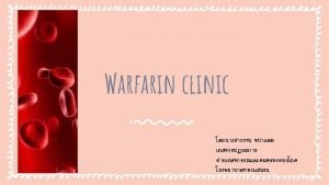 Warfarin clinic mechanical heart valve replacement pulmonary embolism