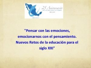 Pensar con las emociones emocionarnos con el pensamiento