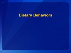 Dietary Behaviors Percentage of High School Students Who