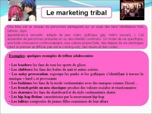 Marketing tribal exemple