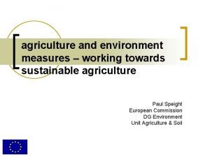 agriculture and environment measures working towards sustainable agriculture