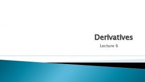 Derivatives Lecture 6 Index Futures Strategies Index Mutual