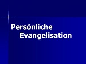Persnliche Evangelisation 2 Korinther 5 11 15 n