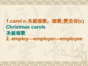 1 carol n c Christmas carols 2 employemployeremployee