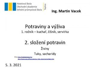 Ing Martin Vacek Potraviny a viva 1 ronk