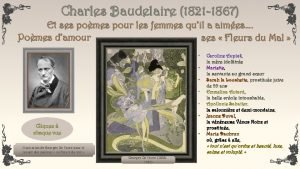 Charles Baudelaire 1821 1867 Et ses pomes pour