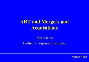 ART and Mergers and Acquisitions Maria Ross Partner