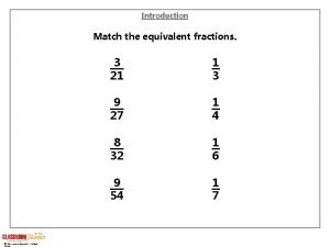 Matching equivalent fractions