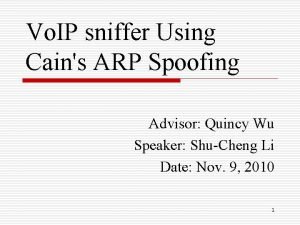 Vo IP sniffer Using Cains ARP Spoofing Advisor