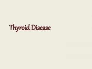 Management of hyperthyroidism