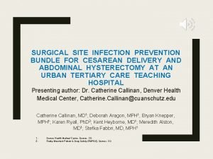 SURGICAL SITE INFECTION PREVENTION BUNDLE FOR CESAREAN DELIVERY