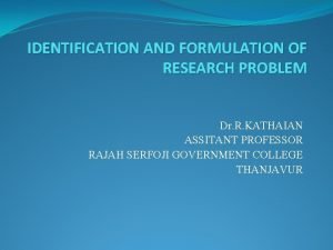 Identification and formulation of research problem