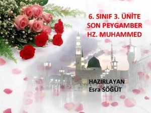 6 SINIF 3 NTE SON PEYGAMBER HZ MUHAMMED