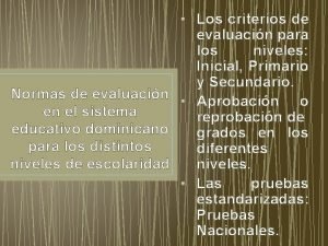 Los criterios de evaluacin para los niveles Inicial