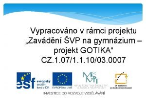 Vypracovno v rmci projektu Zavdn VP na gymnzium