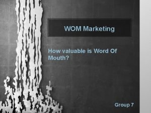 How valuable is word of mouth