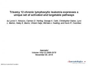 Trisomy 12 chronic lymphocytic leukemia expresses a unique