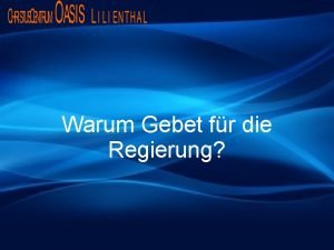 Warum Gebet fr die Regierung 1 Timotheus 2