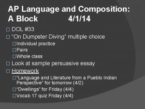 AP Language and Composition A Block 4114 DOL