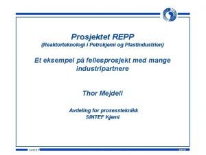Prosjektet REPP Reaktorteknologi i Petrokjemi og Plastindustrien Et