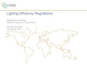 Lighting Efficiency Regulations Department of Energy Pretoria Republic