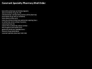 Caremark Specialty Pharmacy Mail Order best online pharmacy
